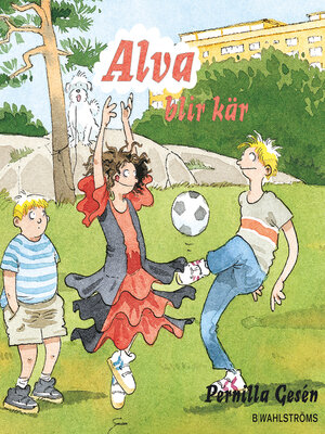 cover image of Alva blir kär -Alva 2